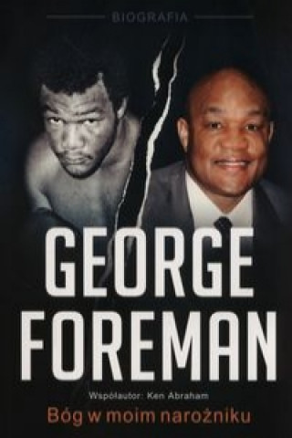 Könyv George Foreman Bóg w moim narożniku Foreman George
