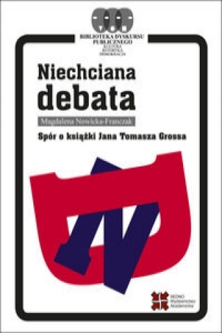Kniha Niechciana debata Nowicka-Franczak Magdalena