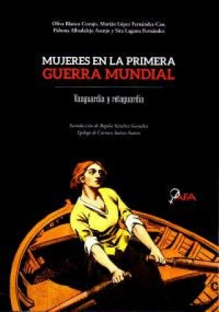 Kniha Mujeres en la Primera Guerra Mundial . Vanguardia y retaguardia 