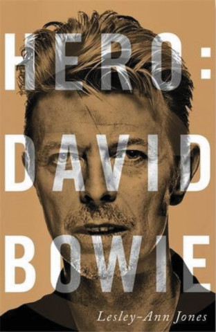 Kniha Hero: David Bowie LESLEY-ANN JONES