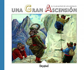 Kniha Una gran ascensión: Club Alpino de los Animales 