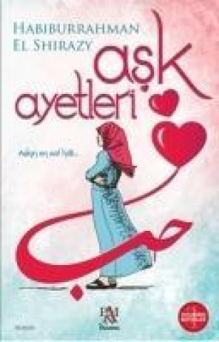 Knjiga Ask Ayetleri Habiburrahman El Shirazy