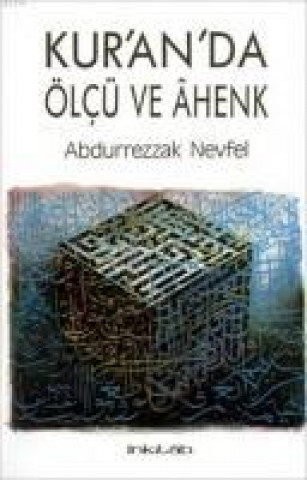 Kniha Kuranda Ölcü ve Ahenk Abdurrezzak Nevfel