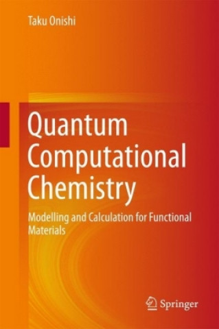 Kniha Quantum Computational Chemistry Taku Onishi