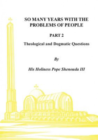 Książka So Many Years with the Problems of People Part 2 H. H Pope Shenouda Iii