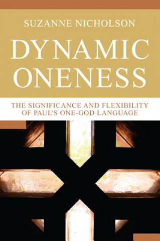 Knjiga Dynamic Oneness Suzanne Nicholson