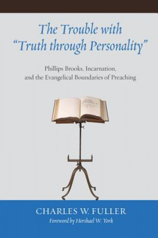 Carte Trouble with Truth Through Personality Charles W. Fuller