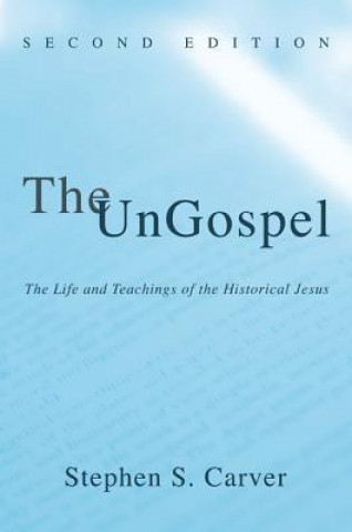 Kniha Ungospel Stephen S. Carver