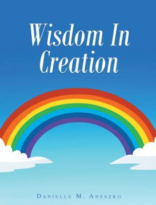Book Wisdom In Creation Danielle Aneszko