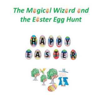 Buch Magical Wizard and the Easter Egg Hunt Gedling Day Services