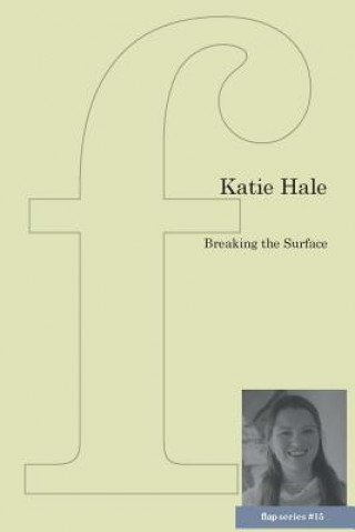 Könyv Breaking the Surface Katie Hale