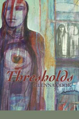 Knjiga Thresholds Glenna Cook