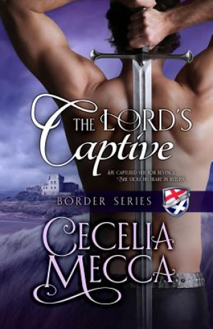 Kniha Lord's Captive Cecelia Mecca