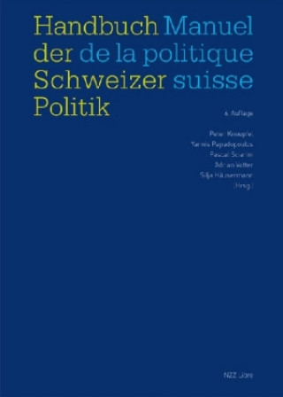 Carte Handbuch der Schweizer Politik. Manuel de la politique suisse Peter Knoepfel