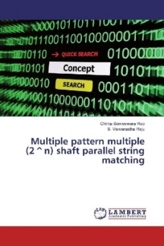Knjiga Multiple pattern multiple (2^n) shaft parallel string matching Chinta Someswara Rao