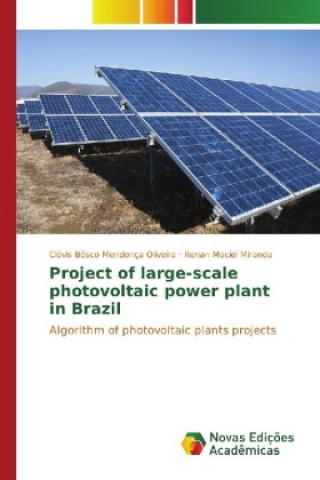 Buch Project of large-scale photovoltaic power plant in Brazil Clóvis Bôsco Mendonça Oliveira