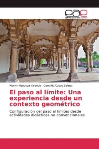 Knjiga El paso al límite: Una experiencia desde un contexto geométrico Marvin Mendoza Valencia