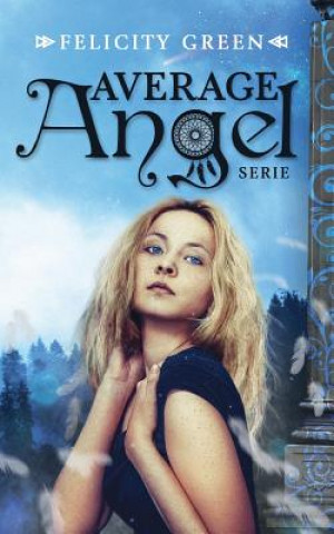 Könyv Average Angel Dr Felicity Green