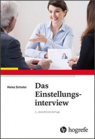 Knjiga Das Einstellungsinterview Heinz Schuler