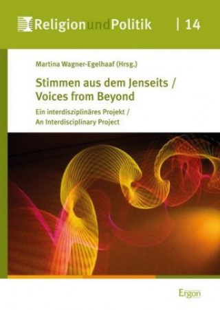 Könyv Stimmen aus dem Jenseits / Voices from Beyond Martina Wagner-Egelhaaf
