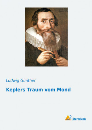 Livro Keplers Traum vom Mond Ludwig Günther