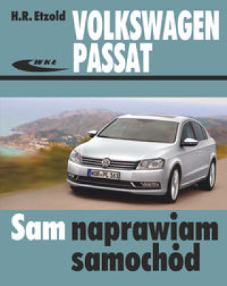 Книга Volkswagen Passat modele 2010-2014 (typu B7) Etzold H.R.