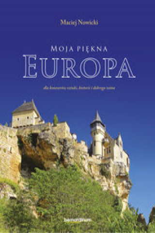 Kniha Moja piękna Europa Nowicki Maciej