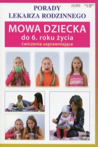 Book Mowa dziecka do 6 roku życia ćwiczenia usprawniające Szczepańska Sylwia