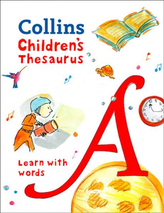 Könyv Children's Thesaurus Collins Dictionaries
