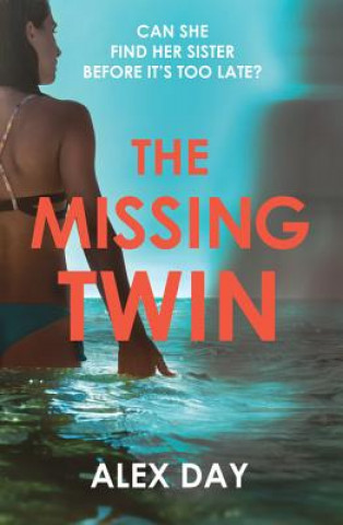 Kniha Missing Twin Alex Day
