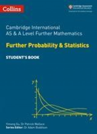 Kniha Cambridge International AS & A Level Further Mathematics Further Probability and Statistics Student's Book Yimeng Gu