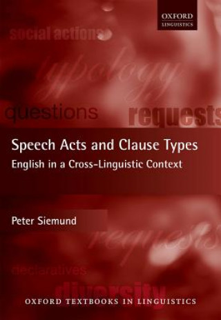 Carte Speech Acts and Clause Types Peter Siemund