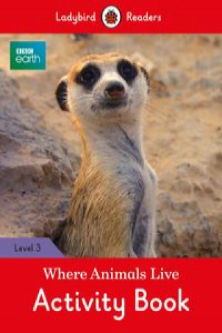 Kniha BBC Earth: Where Animals Live Activity Book - Ladybird Readers Level 3 Ladybird