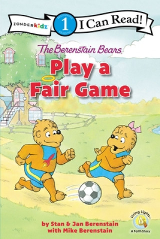 Könyv Berenstain Bears Play a Fair Game BERENSTAIN W  MIKE B