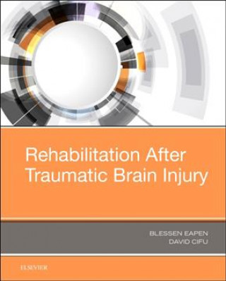 Kniha Rehabilitation After Traumatic Brain Injury Blessen C Eapen