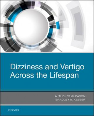 Kniha Dizziness and Vertigo Across the Lifespan Bradley W. Kesser