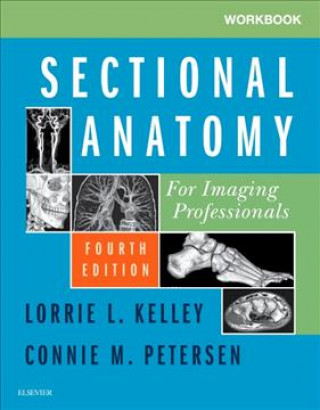 Carte Workbook for Sectional Anatomy for Imaging Professionals Lorrie L. Kelley