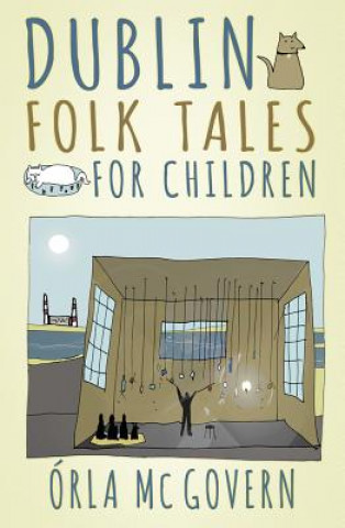 Knjiga Dublin Folk Tales for Children ORLA MCGOVERN