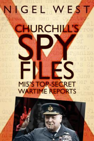 Książka Churchill's Spy Files Nigel West