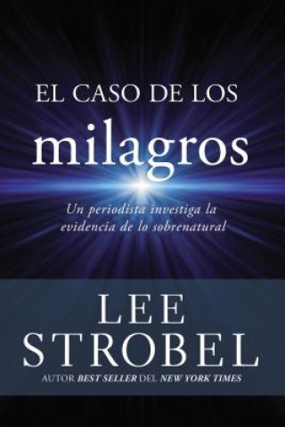 Kniha El caso de los milagros Strobel Lee