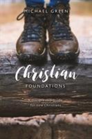 Knjiga Christian Foundations Michael Green
