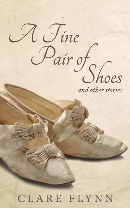 Book Fine Pair of Shoes and Other Stories CLARE FLYNN