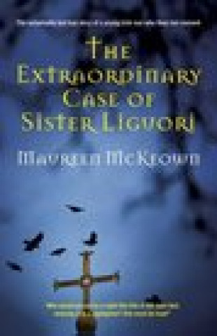 Książka Extraordinary Case of Sister Liguori Maureen McKeown