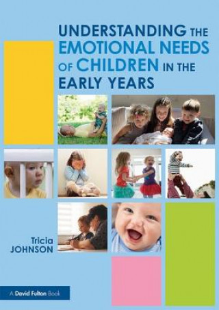Carte Understanding the Emotional Needs of Children in the Early Years Johnson
