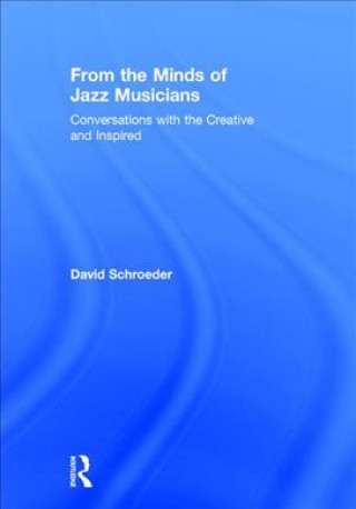 Buch From the Minds of Jazz Musicians David Schroeder