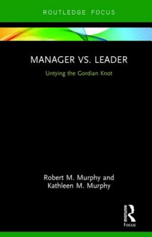 Kniha Manager vs. Leader Robert M Murphy