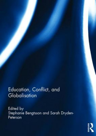 Kniha Education, Conflict, and Globalisation 