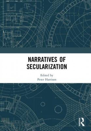 Kniha Narratives of Secularization 