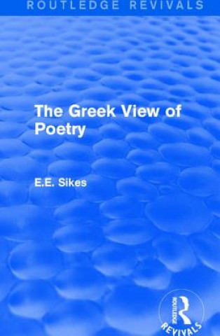 Könyv Greek View of Poetry SIKES