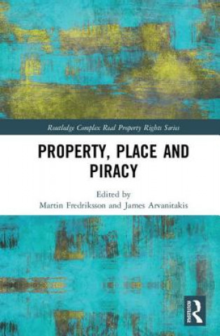 Kniha Property, Place and Piracy 